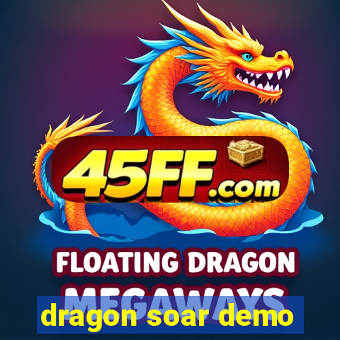 dragon soar demo